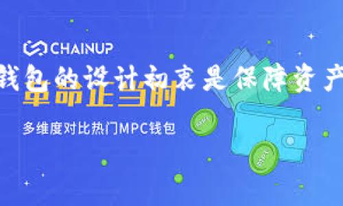 冷钱包助词器通常是指为加密货币提供安全存储的工具，尤其是针对比特币、以太坊等数字货币的冷存储解决方案。由于冷钱包的设计初衷是保障资产安全，所以它们一般不支持截图功能，因为截图可能会泄露敏感信息。在使用冷钱包时，应遵循安全操作规范，确保资产安全。

如果你对冷钱包的使用、功能以及特点有更深入的兴趣，欢迎你进一步提问。